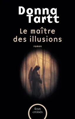 Le maître des illusions | Donna Tartt