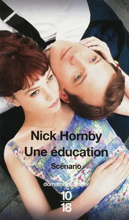 Une éducation : scénario | Nick Hornby