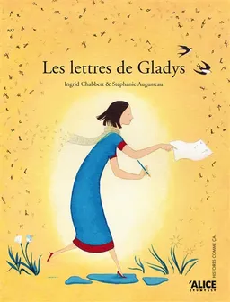 Les lettres de Gladys | Ingrid Chabbert, Stéphanie Augusseau