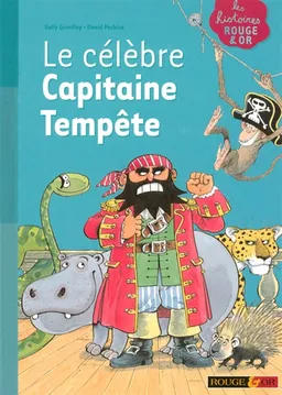 Le célèbre capitaine Tempête | Sally Grindley, David Parkins