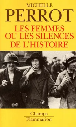 Les femmes ou Les silences de l'histoire | Michelle Perrot