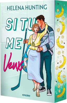 Le Terror de Toronto. Vol. 2. Si tu me veux | Helena Hunting