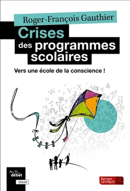 Crises des programmes scolaires : vers une école de la conscience ! | Roger-François Gauthier