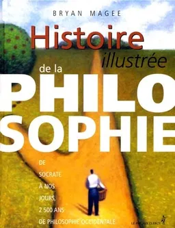 Histoire illustrée de la philosophie | Bryan Magee