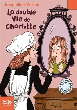La double vie de Charlotte | Jacqueline Wilson, Nick Sharratt