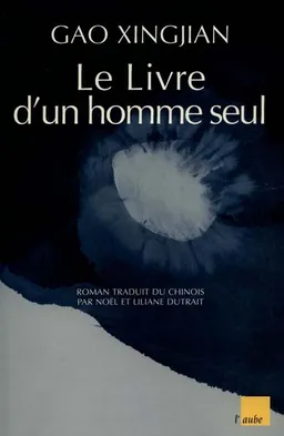 Le livre d'un homme seul | Xingjian Gao