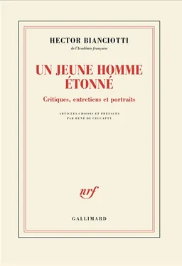 Un jeune homme étonné : critique, entretiens et portraits | Hector Bianciotti, René de Ceccatty, René de Ceccatty