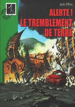 Alerte. Vol. 2. Le tremblement de terre | Jack Dillon