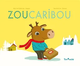 Zou Caribou | Marie-Sabine Roger, Nathalie Choux