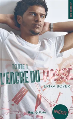L'encre du passé. Vol. 1 | Erika Boyer