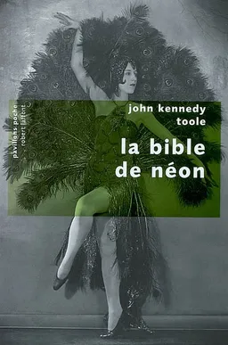 La bible de néon | John Kennedy Toole
