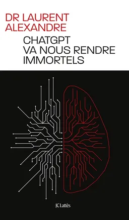 ChatGPT va nous rendre immortels | Laurent Alexandre