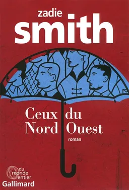 Ceux du Nord-Ouest | Zadie Smith