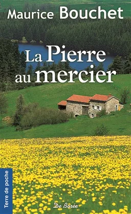 La pierre au mercier | Maurice Bouchet