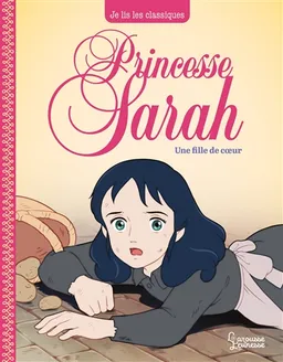 Princesse Sarah. Vol. 2. Une fille de coeur | Laureen Bouyssou, Frances Hodgson Burnett