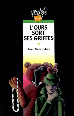 L'ours sort ses griffes | Jean Alessandrini