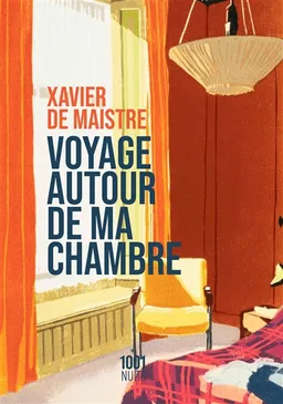 Voyage autour de ma chambre | Xavier de Maistre, Joël Gayraud