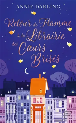 Retour de flamme à la librairie des coeurs brisés | Annie Darling