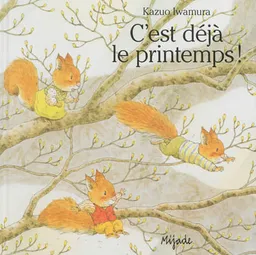 C'est déjà le printemps ! | Kazuo Iwamura