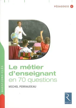 Le métier d'enseignant en 70 questions | Michel Perraudeau