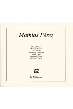 Mathias Perez | Marcelin Pleynet