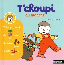 T'Choupi au marché | Thierry Courtin