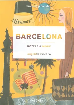 Barcelona : hotels & more | Angelika Taschen, Pep Escoda