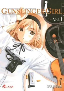 Gunslinger girl : une fillette robotisée, une enfance éternelle. Vol. 1 | Yu Aida, Claire Deslandes, Rodolphe Massé