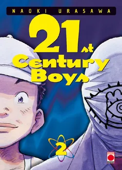 21st Century Boys. Vol. 2 | Naoki Urasawa