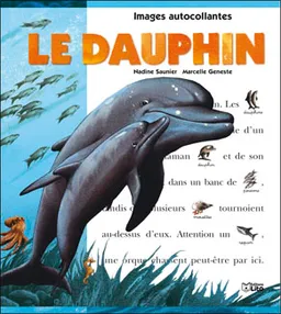 Le dauphin | Nadine Saunier, Marcelle Geneste