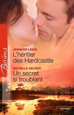 L'héritier des Hardcastle. Un secret si troublant | Jennifer Lewis, Michelle Celmer