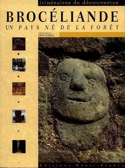 Brocéliande, un pays né de la forêt | Yann Goven