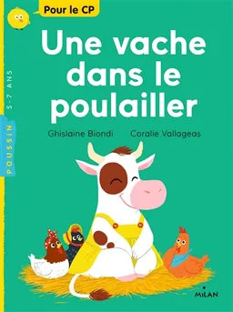 Une vache dans le poulailler | Ghislaine Biondi, Coralie Vallageas