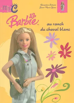 Barbie au ranch du Cheval Blanc | Geneviève Schurer, Jean-Marie Yans
