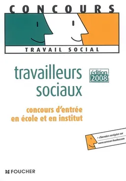 Travailleurs sociaux, concours d'entrée en école et en institut | Michèle Eckenschwiller, Régine Gioria, Monique Lorber