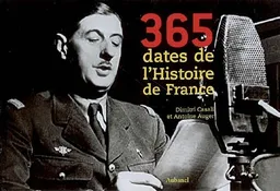 365 dates de l'histoire de France | Dimitri Casali, Antoine Auger