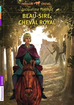 Beau-Sire, cheval royal | Jacqueline Mirande