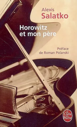 Horowitz et mon père | Alexis Salatko, Roman Polanski