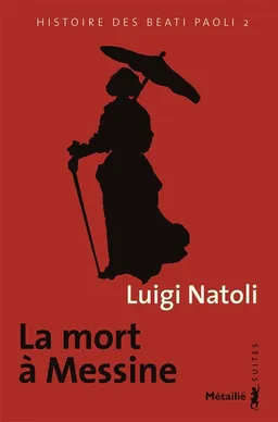Histoire des Beati Paoli. Vol. 2. La mort à Messine | Luigi Natoli