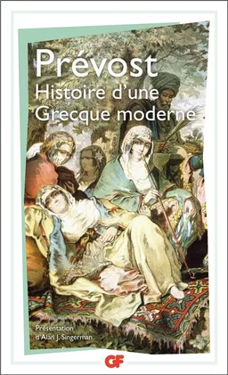 Histoire d'une Grecque moderne | Antoine François Prévost, Alan J. Singerman