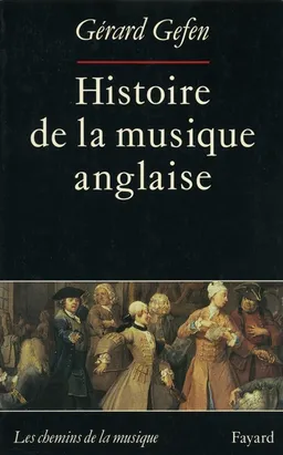 Histoire de la musique anglaise | Gérard Gefen