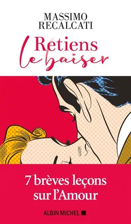 Retiens le baiser | Massimo Recalcati