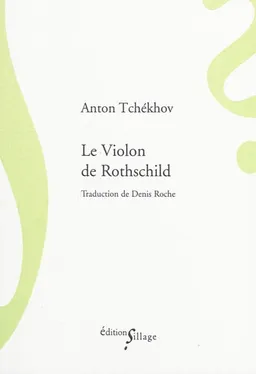 Le violon de Rothschild. L'étudiant | Anton Pavlovitch Tchekhov