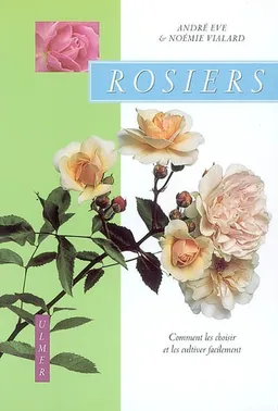 Rosiers | André Ève, Noémie Vialard