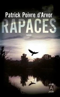 Rapaces | Patrick Poivre d'Arvor