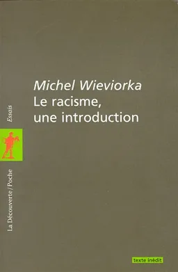 Le racisme, une introduction | Michel Wieviorka