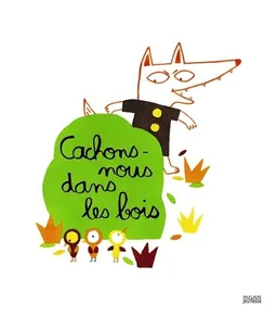 Cachons-nous dans les bois | Elisa Géhin