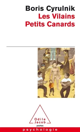 Les vilains petits canards | Boris Cyrulnik