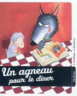 Un agneau pour le dîner | Steve Smallman, Joëlle Dreidemy