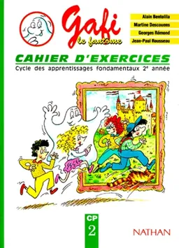 Gafi le fantôme : cycle des apprentissages fondamentaux 2e année, CP, cahier d'exercices 2 | Martine Descouens, Jean-Paul Rousseau, Mérel